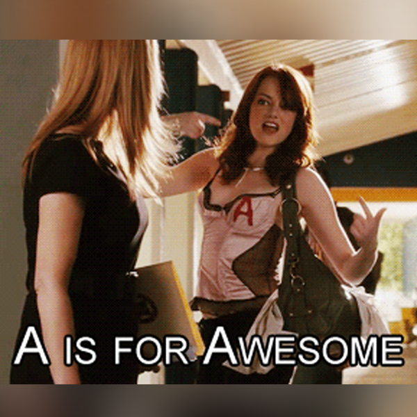 A is for Awesome! text over a screenshot from the film Easy A with Emma Stone, 2010.